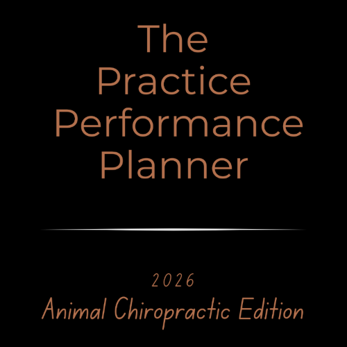 The 2026 Practice Performance Planner: Animal Chiropractic Edition