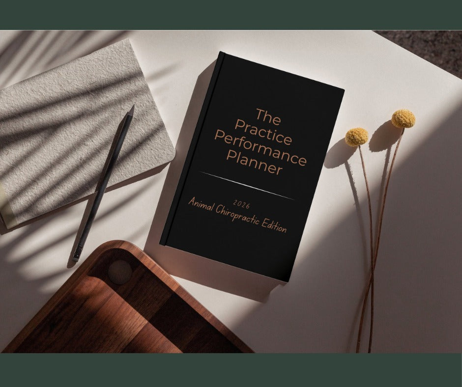 The 2026 Practice Performance Planner: Animal Chiropractic Edition